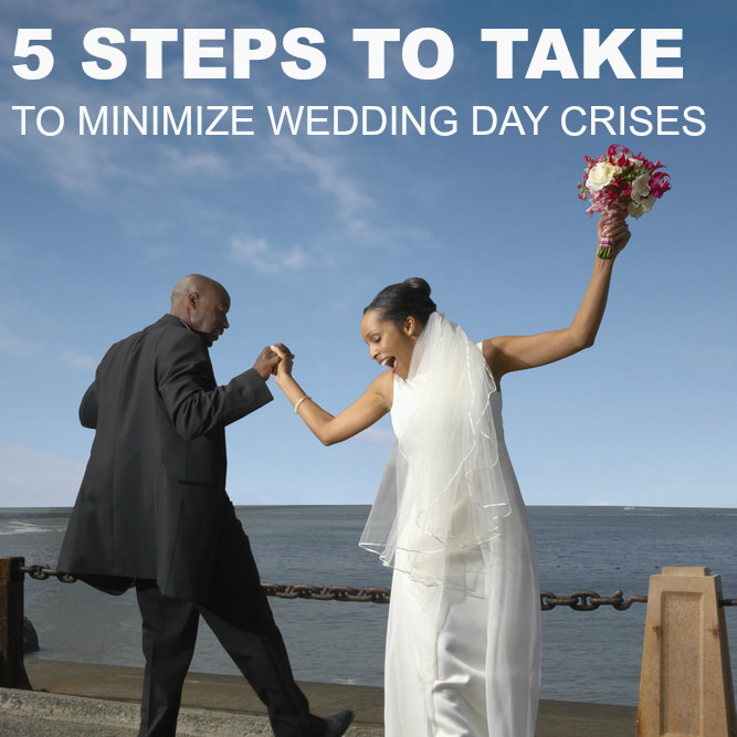 5 Steps You Can Take to Minimize Potential Wedding Day Crises. Howerton+Wooten Events.